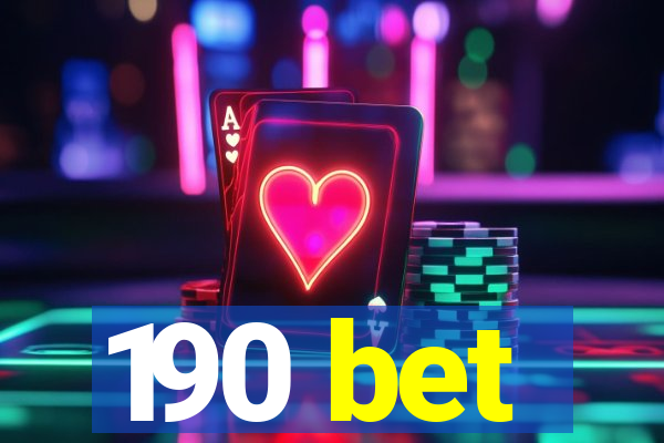 190 bet